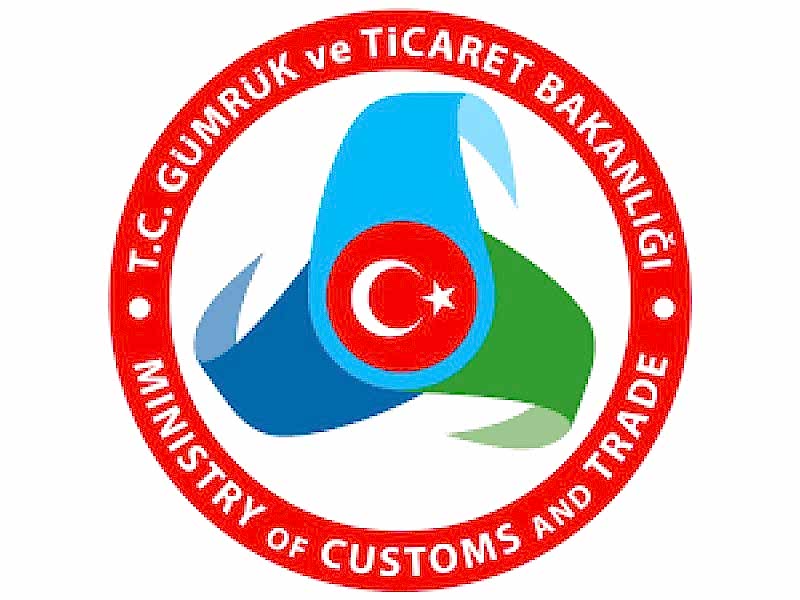 GÜMRÜK VE TİCARET BAKANLIĞI GÜMRÜK VE TİCARET BAKANLIĞI