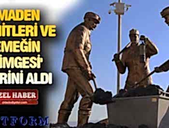 MADEN İŞÇİLERİ ANITI